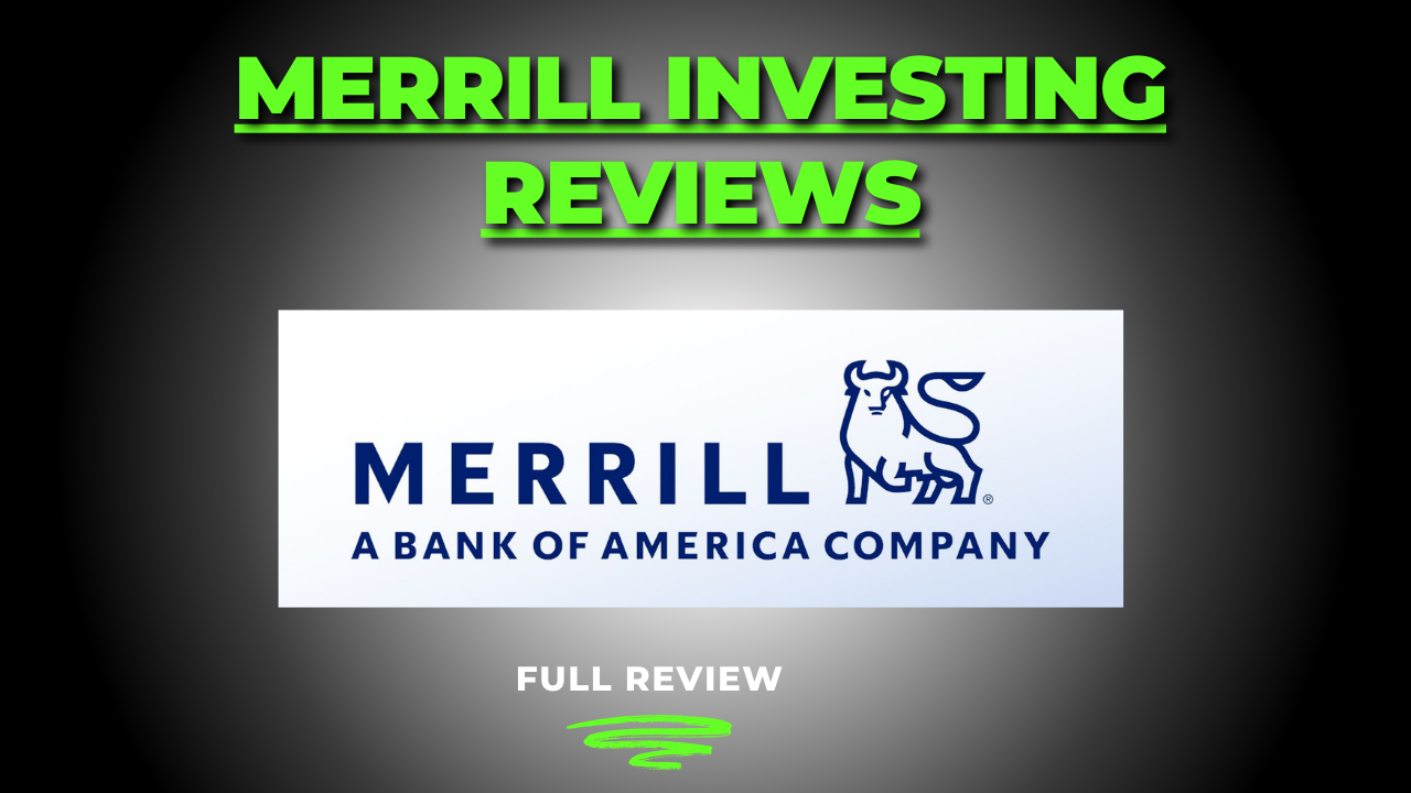 Merrill Investing Reviews: An In-Depth Analysis